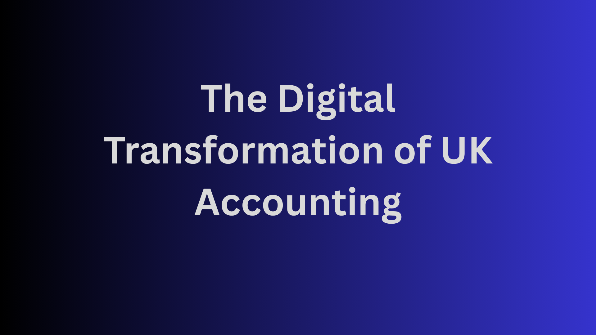 The Digital Transformation of UK Accounting